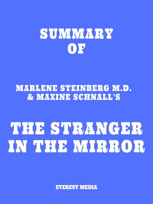 cover image of Summary of Marlene Steinberg M.D. & Maxine Schnall's the Stranger in the Mirror